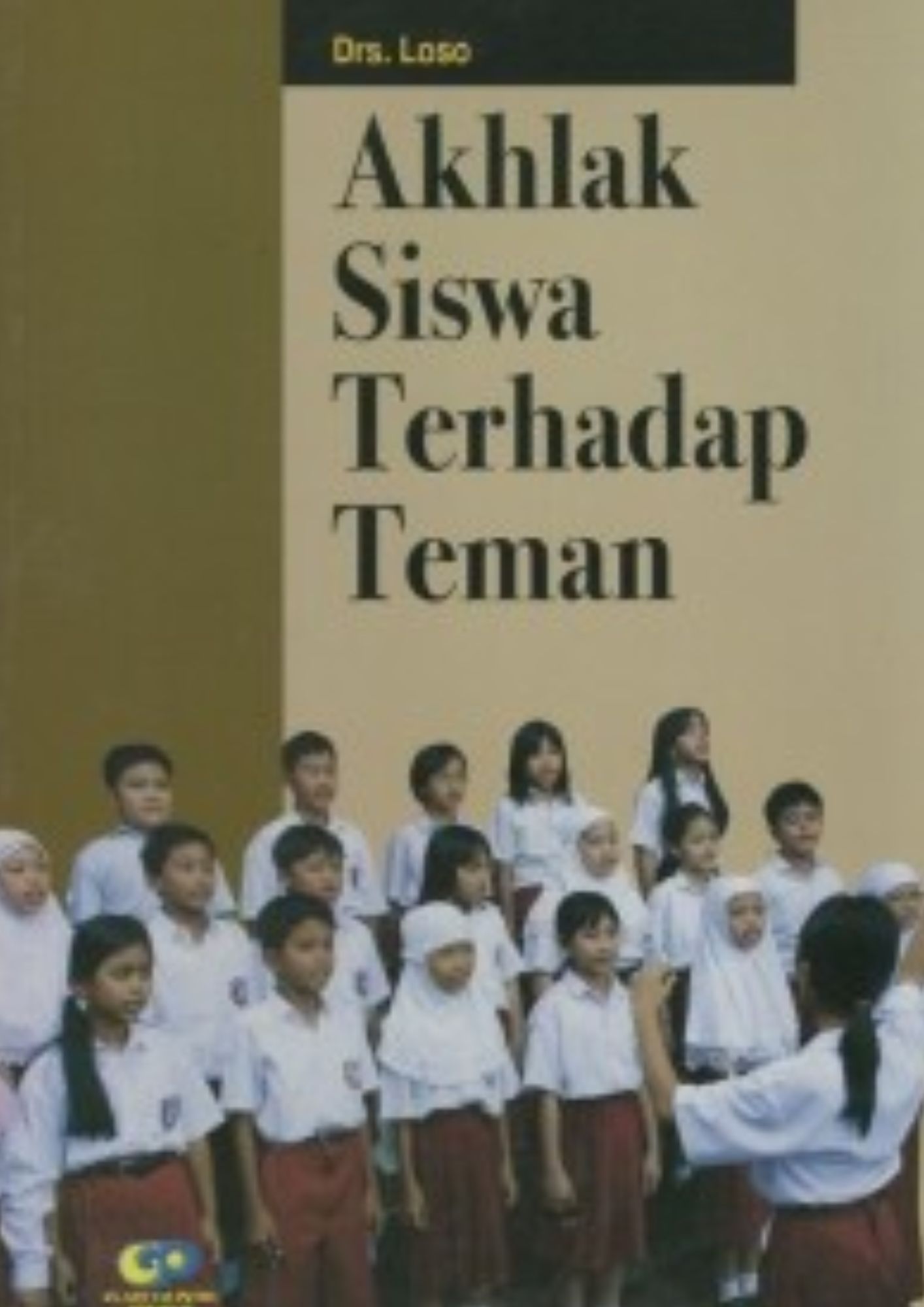 AKHLAK SISWA TERHADAP TEMAN