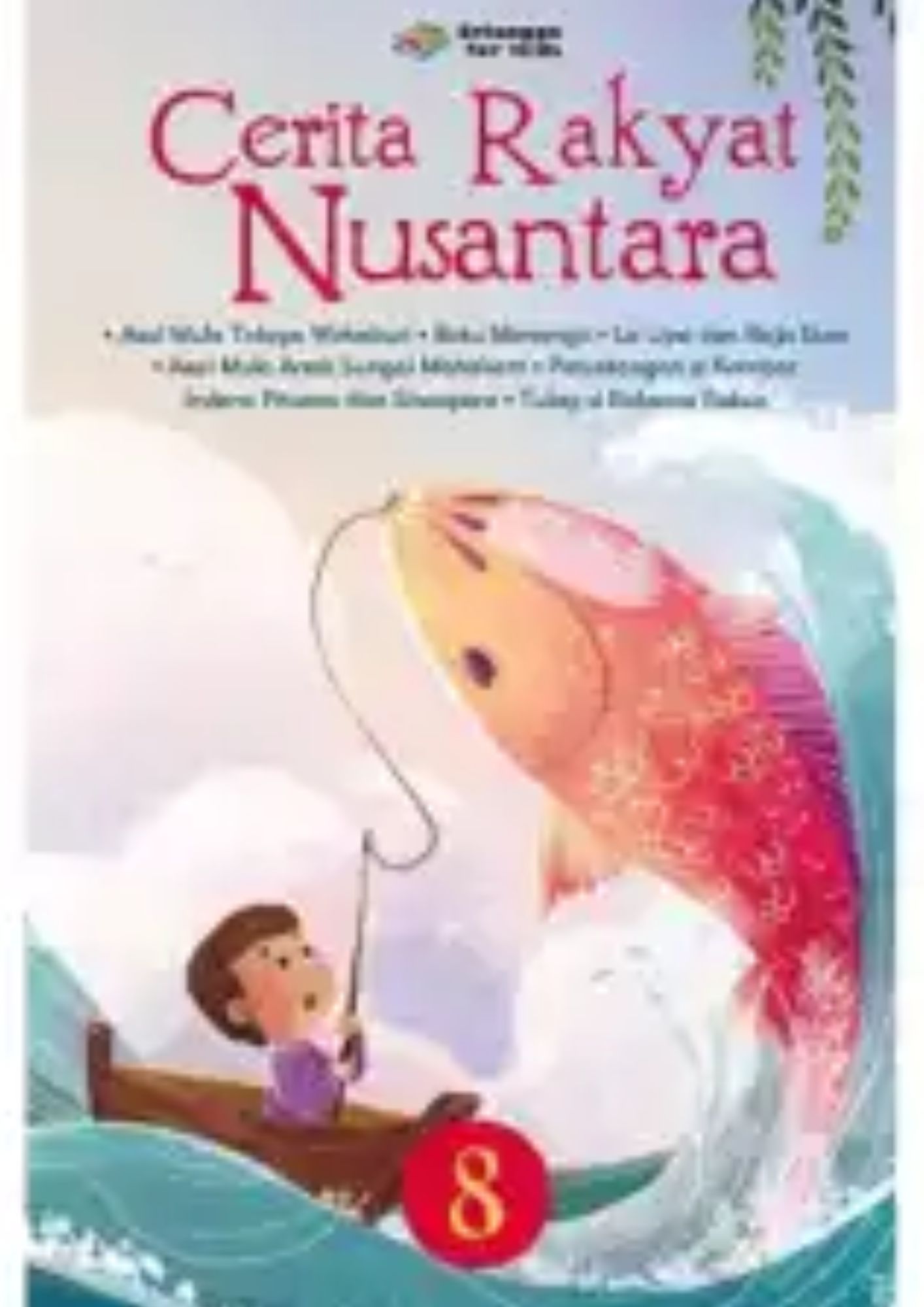CERITA RAKYAT NUSANTARA 8